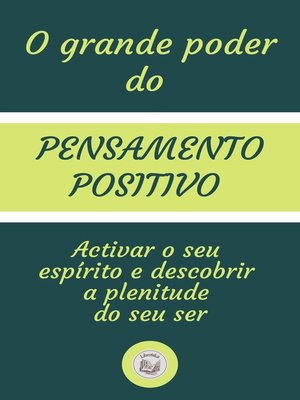 cover image of O GRANDE PODER DO PENSAMENTO POSITIVO